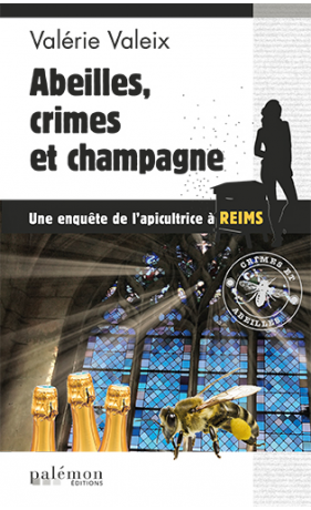 N°04 - Abeilles, crimes et champagne
