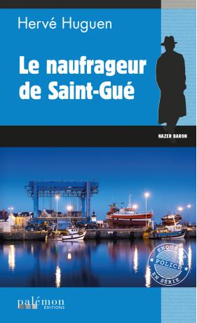 N°17 - Le naufrageur de Saint-Gué (livre numérique)