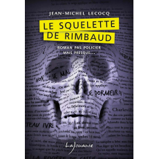 Le squelette de Rimbaud