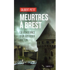 Meurtres à Brest - La vengeance d'un justicier breton